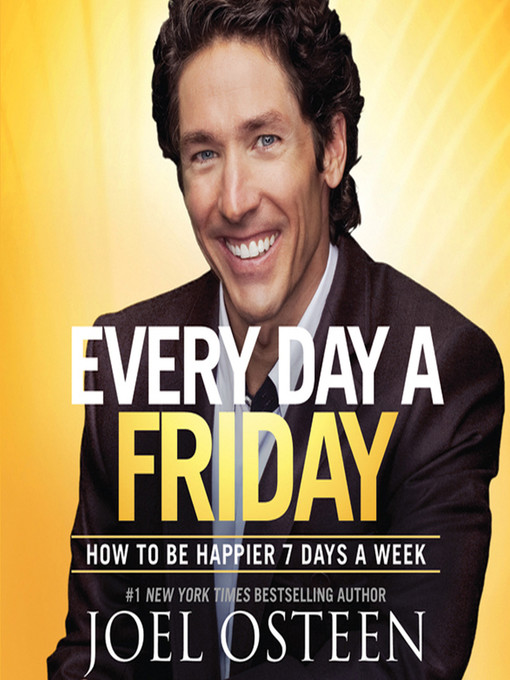 Title details for Every Day a Friday by Joel Osteen - Wait list